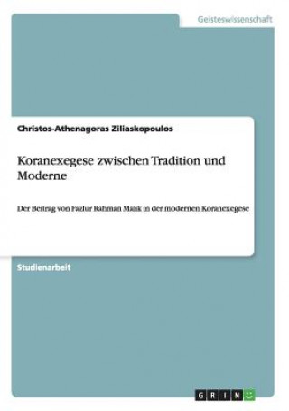 Libro Koranexegese zwischen Tradition und Moderne Christos-Athenagoras Ziliaskopoulos