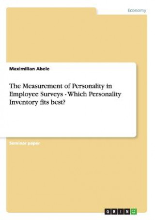 Książka Measurement of Personality in Employee Surveys - Which Personality Inventory fits best? Maximilian Abele