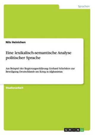 Livre Eine lexikalisch-semantische Analyse politischer Sprache Nils Heinichen