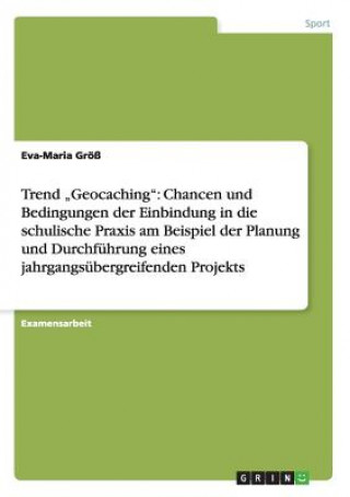 Könyv Trend "Geocaching Eva-Maria Größ