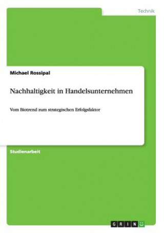 Libro Nachhaltigkeit in Handelsunternehmen Michael Rossipal