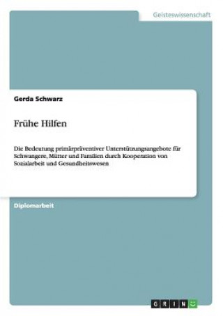 Könyv Fruhe Hilfen Gerda Schwarz