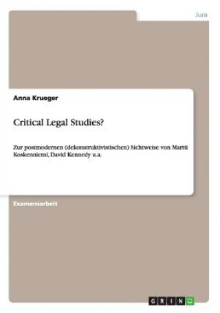 Carte Critical Legal Studies? Anna Krueger