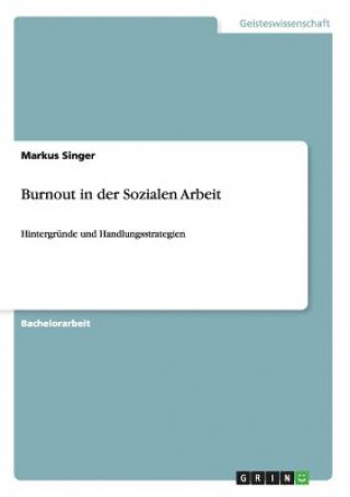 Könyv Burnout in der Sozialen Arbeit Markus Singer