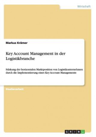 Książka Key Account Management in der Logistikbranche Markus Krämer