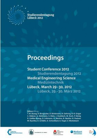 Kniha Student Conference Medical Engineering Science 2012 T. M. Buzug