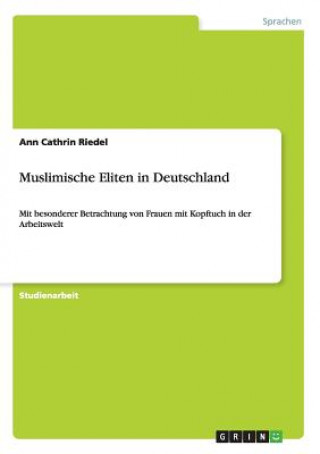 Książka Muslimische Eliten in Deutschland Ann C. Riedel