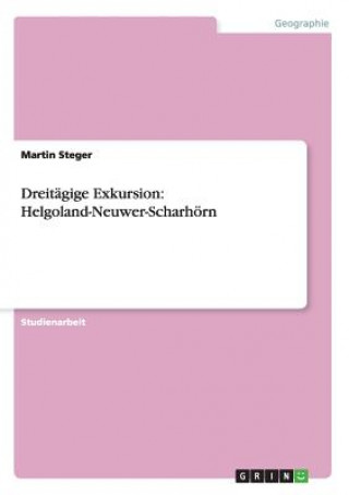 Книга Dreitagige Exkursion Martin Steger