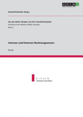 Kniha Internes und Externes Rechnungswesen Harald Eichsteller