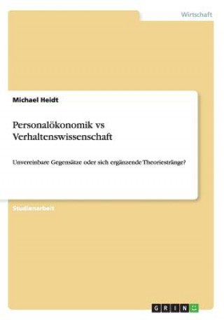 Carte Personaloekonomik vs Verhaltenswissenschaft Michael Heidt