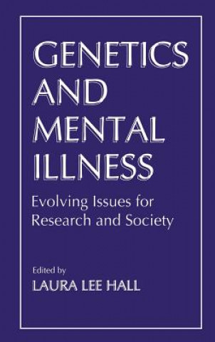 Carte Genetics and Mental Illness L.L. Hall