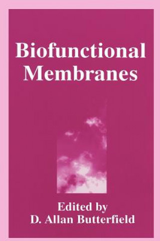 Książka Biofunctional Membranes D.A. Butterfield