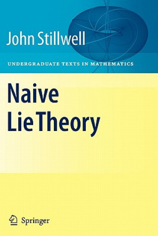 Knjiga Naive Lie Theory John Stillwell