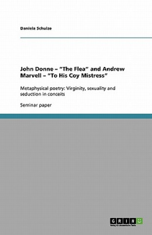Könyv John Donne - The Flea and Andrew Marvell - To His Coy Mistress Daniela Schulze