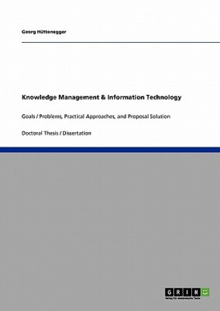 Книга Knowledge Management & Information Technology Georg Hüttenegger