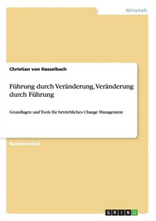 Carte Fuhrung durch Veranderung, Veranderung durch Fuhrung Christian von Hasselbach