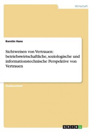 Könyv Sichtweisen von Vertrauen Kerstin Hans