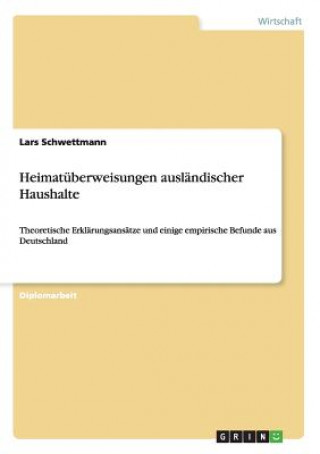 Könyv Heimatuberweisungen auslandischer Haushalte Lars Schwettmann