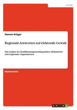 Kniha Regionale Antworten auf elektorale Gewalt Hannes Krüger