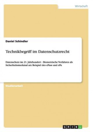 Kniha Technikbegriff im Datenschutzrecht Daniel Schindler