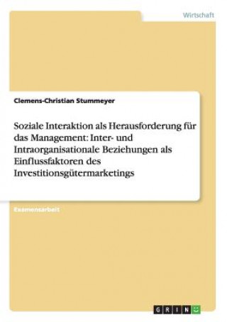 Книга Soziale Interaktion als Herausforderung fur das Management Clemens-Christian Stummeyer