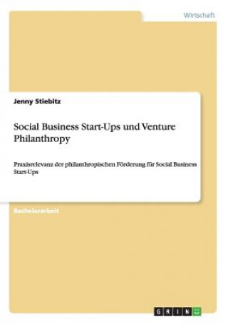 Carte Social Business Start-Ups und Venture Philanthropy Jenny Stiebitz