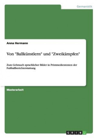 Kniha Von Ballkunstlern und Zweikampfen Anna Hermann