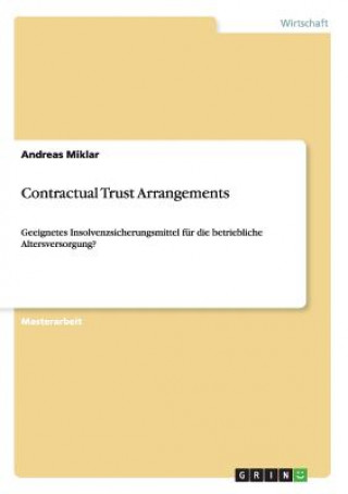 Книга Contractual Trust Arrangements Andreas Miklar