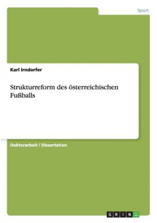 Carte Strukturreform des oesterreichischen Fussballs Karl Irndorfer