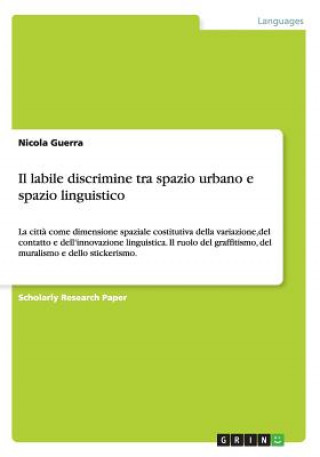 Book Il labile discrimine tra spazio urbano e spazio linguistico Nicola Guerra