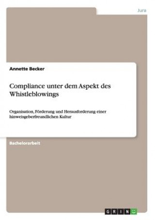 Kniha Compliance unter dem Aspekt des Whistleblowings Annette Becker