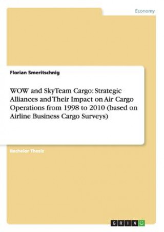 Kniha WOW and SkyTeam Cargo Florian Smeritschnig