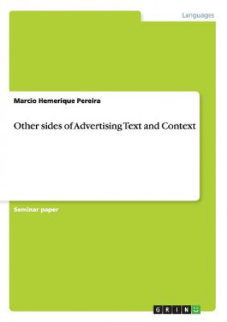 Libro Other sides of Advertising Text and Context Marcio Hemerique Pereira