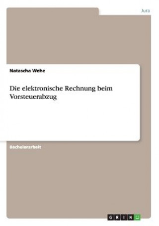 Kniha elektronische Rechnung beim Vorsteuerabzug Natascha Wehe