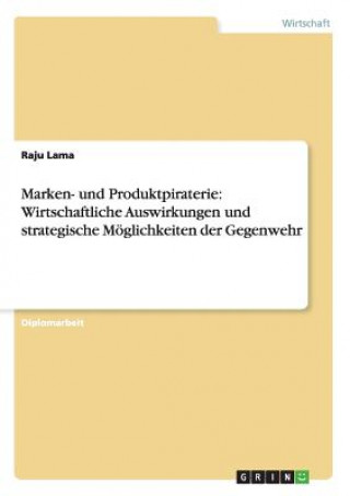 Kniha Marken- und Produktpiraterie Raju Lama