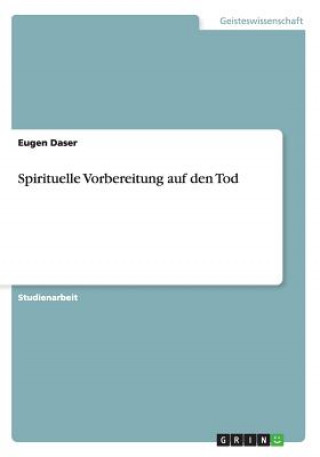 Kniha Spirituelle Vorbereitung auf den Tod Eugen Daser