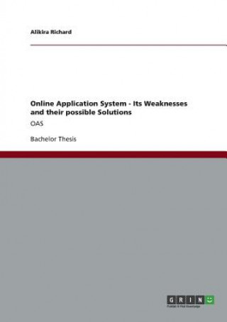 Könyv Online Application System - Its Weaknesses and their possible Solutions Alikira Richard