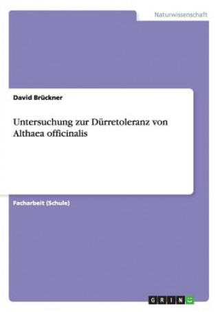 Carte Untersuchung zur Durretoleranz von Althaea officinalis David Brückner
