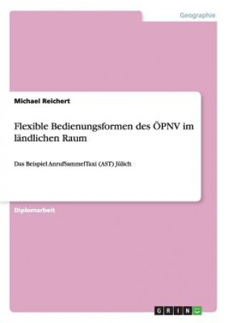 Buch Flexible Bedienungsformen des OEPNV im landlichen Raum Michael Reichert