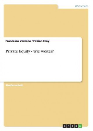 Carte Private Equity - wie weiter? Francesco Vazzano