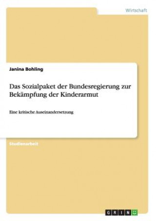 Könyv Sozialpaket der Bundesregierung zur Bekampfung der Kinderarmut Janina Bohling