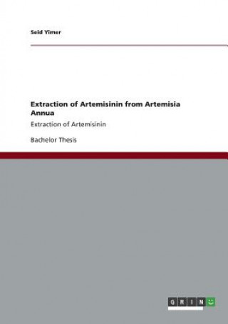 Könyv Extraction of Artemisinin from Artemisia Annua Seid Yimer