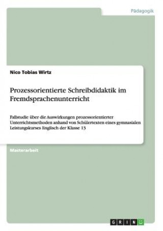 Kniha Prozessorientierte Schreibdidaktik im Fremdsprachenunterricht Nico Tobias Wirtz