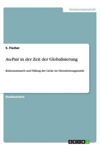 Carte Au-Pair in Der Zeit Der Globalisierung S. Fischer