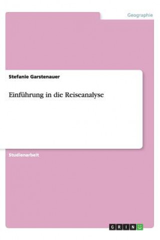 Knjiga Einf hrung in Die Reiseanalyse Stefanie Garstenauer