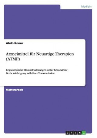 Carte Arzneimittel fur Neuartige Therapien (ATMP) Abdo Konur