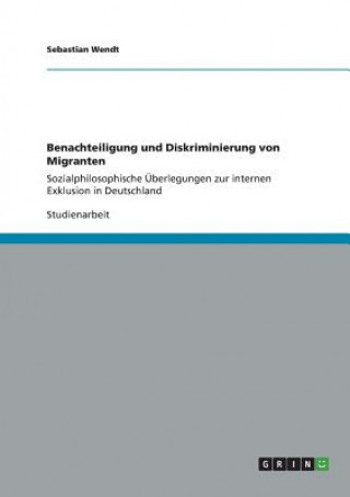 Libro Benachteiligung und Diskriminierung von Migranten Sebastian Wendt