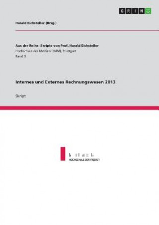 Libro Internes und Externes Rechnungswesen 2013 Harald Eichsteller