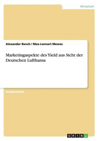 Carte Marketingaspekte des Yield aus Sicht der Deutschen Lufthansa Alexander Bench