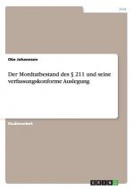 Carte Mordtatbestand des  211 und seine verfassungskonforme Auslegung Oke Johannsen